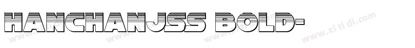 HanChanJSS Bold字体转换